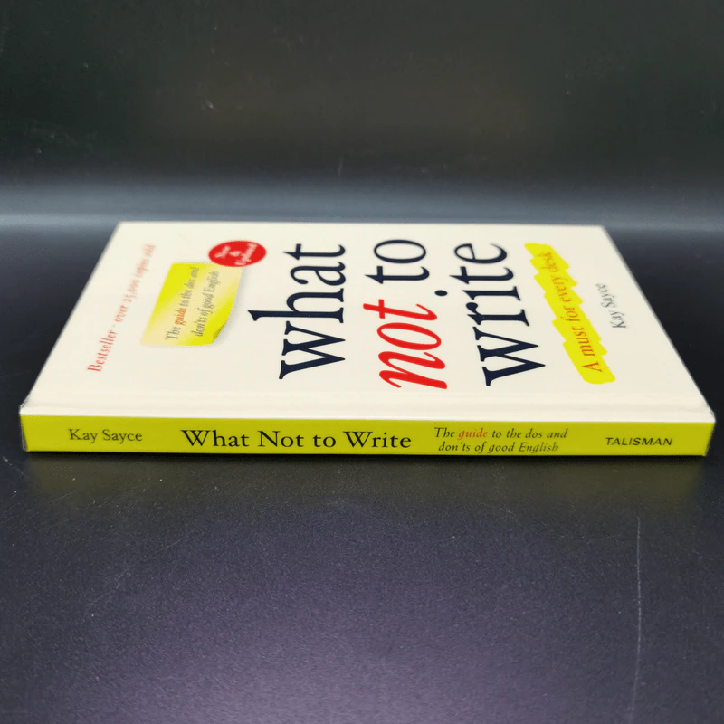 What not to Write A Must for Every Desk - Kay Sayce รูปที่ 2