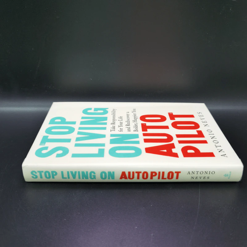 Stop Living on Autopilot - Antonio Neves รูปที่ 2