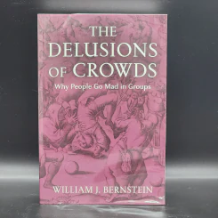 The Delusions Of Crowds - William J. Bernstein รูปที่ 1
