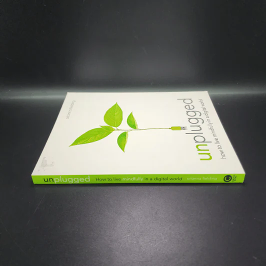 Unplugged: How to Live Mindfully in a Digital World - Orianna Fielding รูปที่ 2