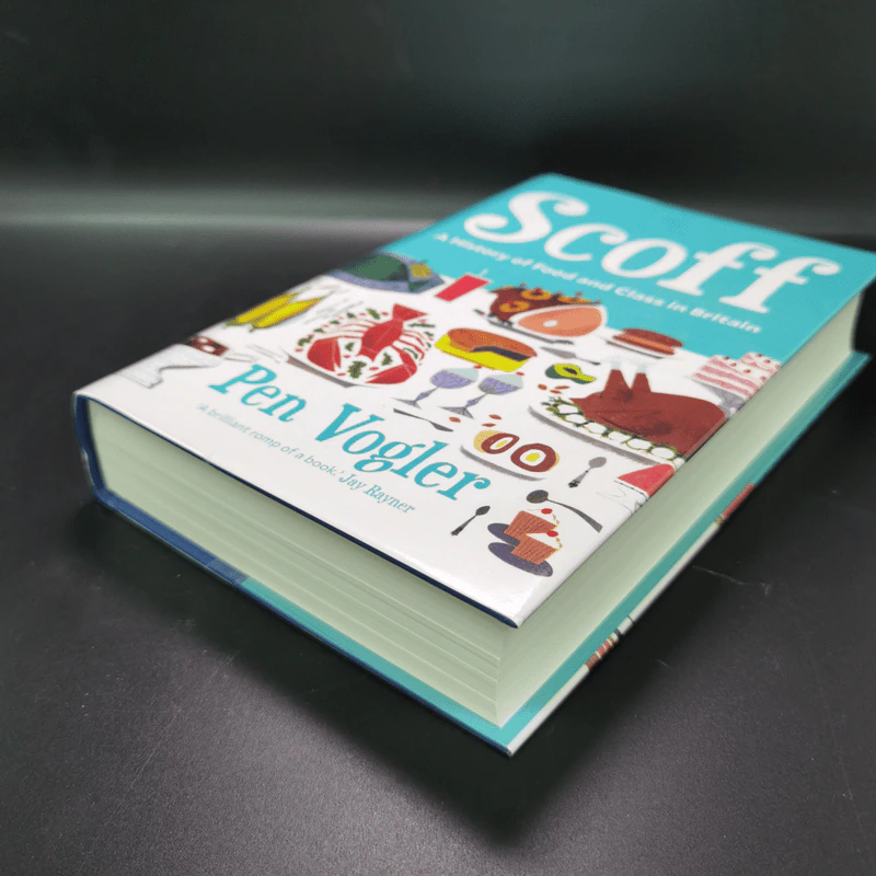 Scoff A History of Food and Class in Britain - Pen Vogler รูปที่ 4