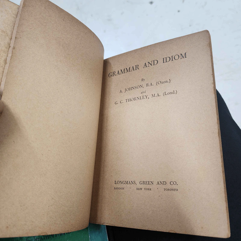 Grammar and Idiom - A.Johnson and G.C.Thornley รูปที่ 9