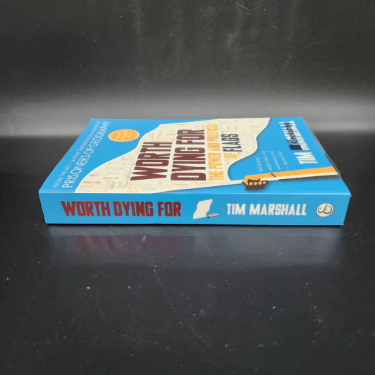 Worth Dying For: The Power and Politics of Flags - Tim Marshall รูปที่ 2