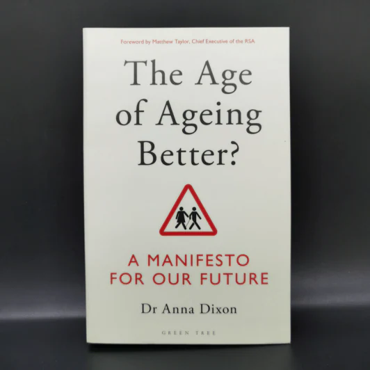 The Age of Ageing Better? - Dr Anna Dixon รูปที่ 1