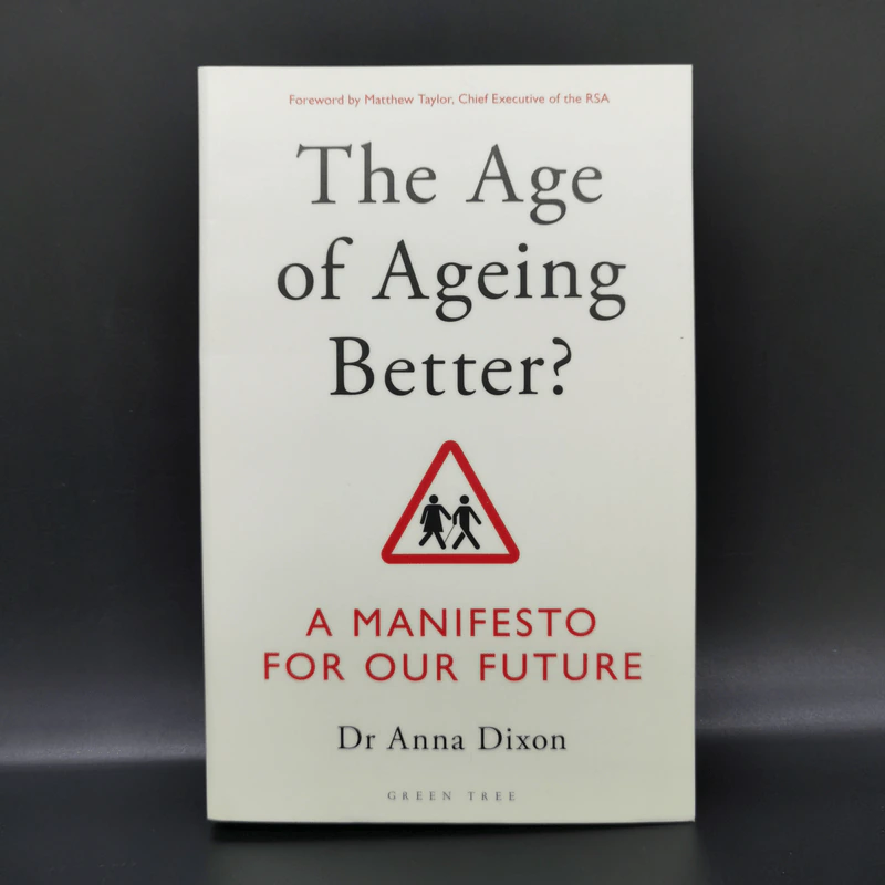 The Age of Ageing Better? - Dr Anna Dixon รูปที่ 1