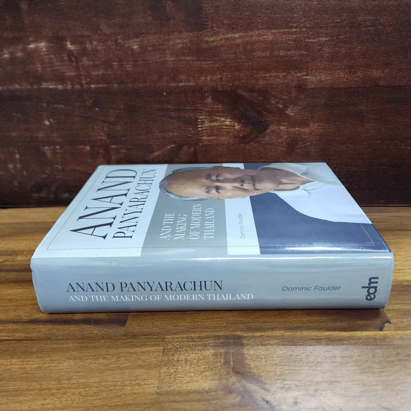 Anand Panyarachun and the Making of Modern Thailand รูปที่ 2