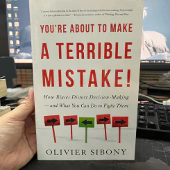 You're About to Make a Terrible Mistake - Olivier Sibony รูปที่ 1