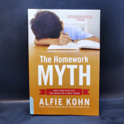 The Homework Myth - Alfie Kohn