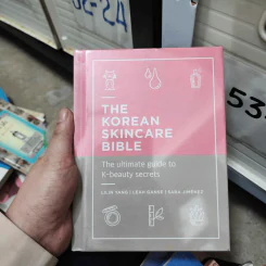 The Korean Skincare Bible - Sara Jimenez, Lilin Yang, Leah Ganse