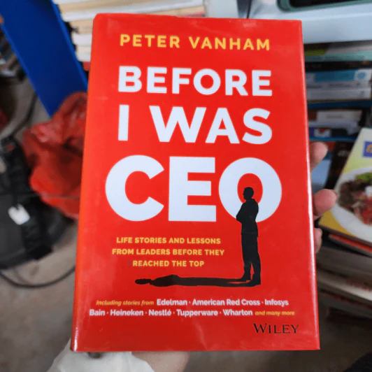 Before I Was CEO - Peter Vanham รูปที่ 1