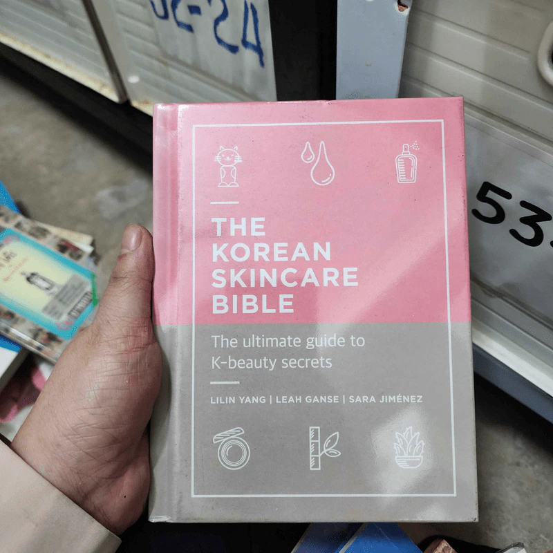 The Korean Skincare Bible - Sara Jimenez, Lilin Yang, Leah Ganse รูปที่ 1