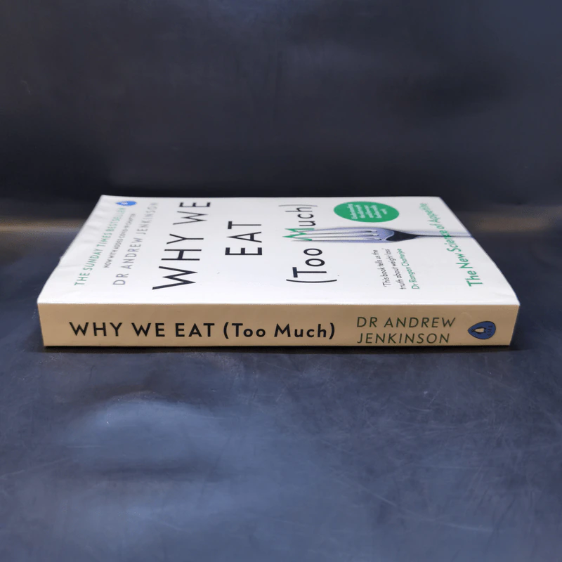 Why We Eat (Too Much) - Dr Andrew Jenkinson รูปที่ 3