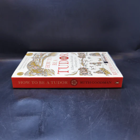 How to be a Tudor - Ruth Goodman รูปที่ 3