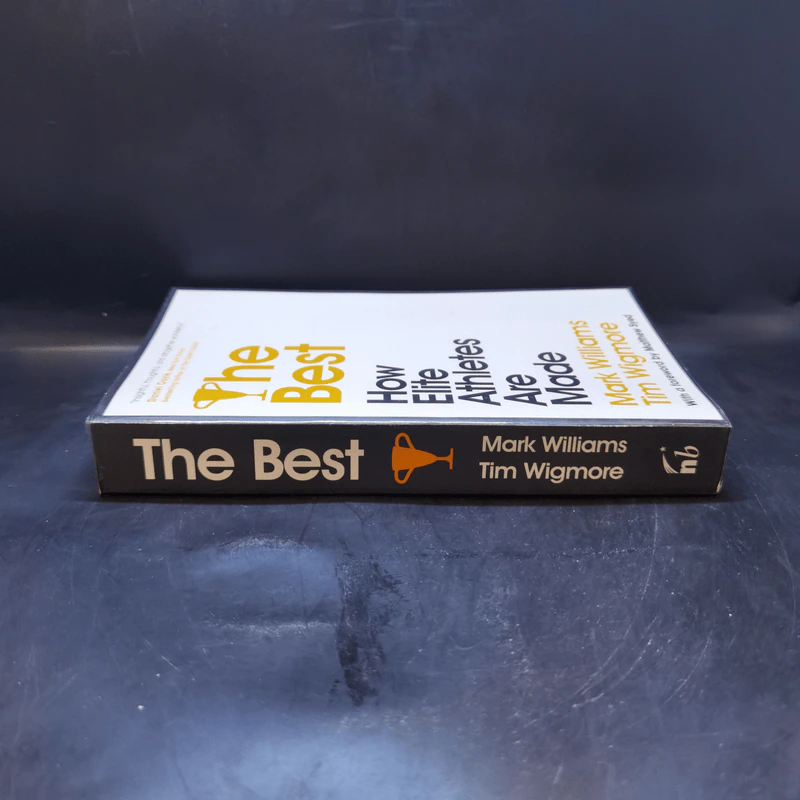 The Best: How Elite Athletes Are Made - Mark Williams, Tim Wigmore รูปที่ 3