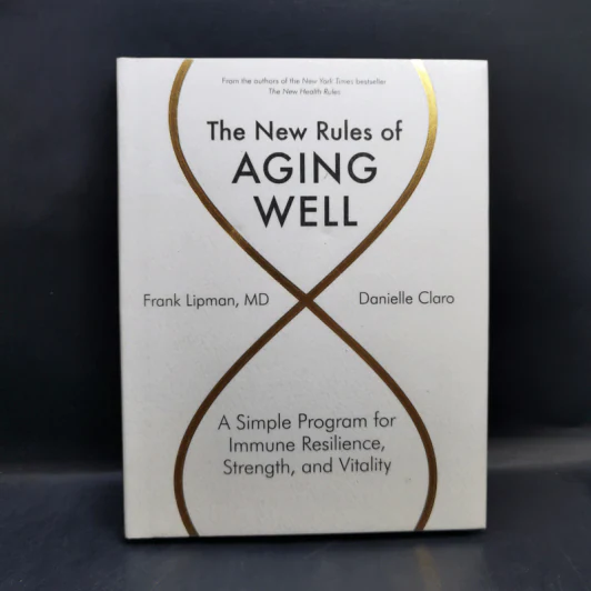 The New Rules of Aging Well - Frank Lipman MD, Danielle Claro รูปที่ 1