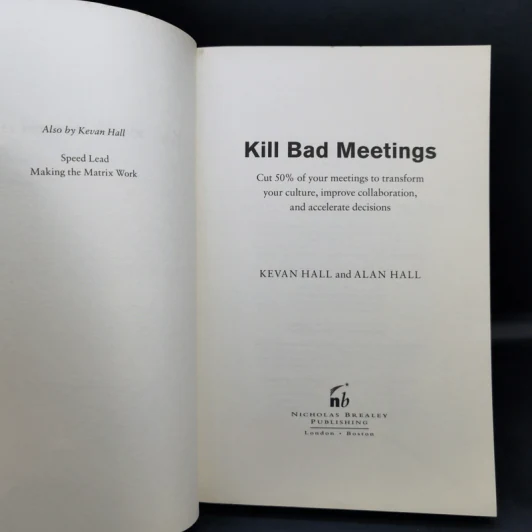 Kill Bad Meetings - Kevan Hall, Alan Hall รูปที่ 8