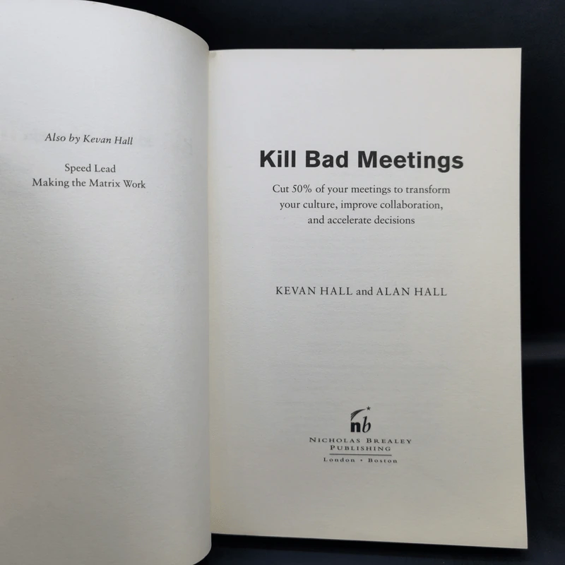 Kill Bad Meetings - Kevan Hall, Alan Hall รูปที่ 8