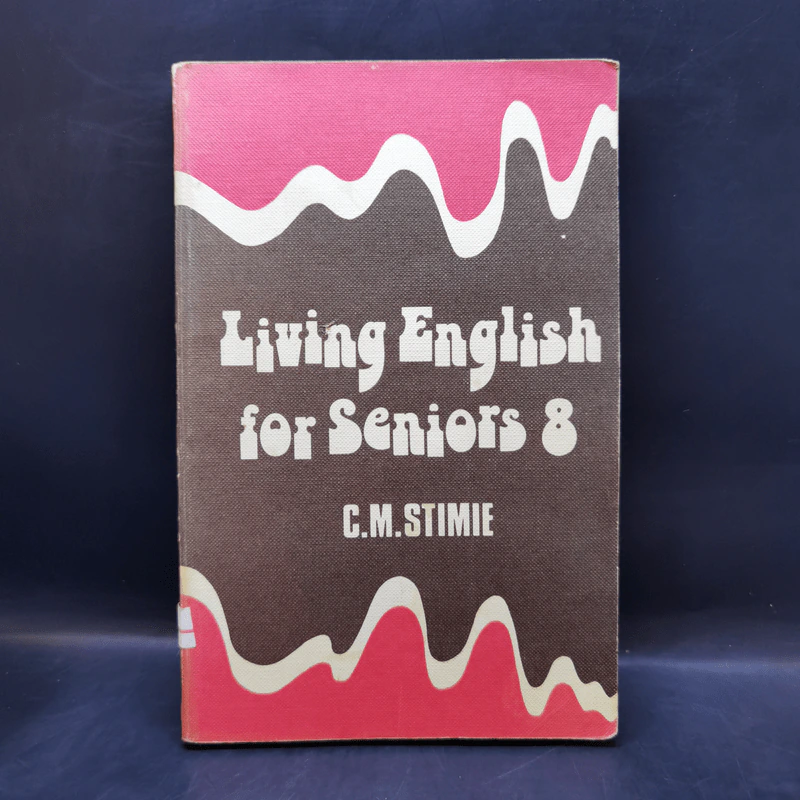 Living English for Seniors 8 - C.M.Stimie รูปที่ 1