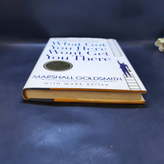What Got You, Here Won't Get You There - Marshall Goldsmith รูปที่ 4