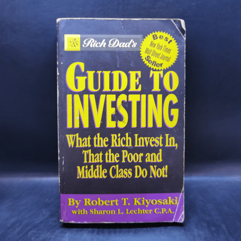 Rich Dad's Guide to Investing - Robert T. Kiyosaki ,  Sharon L. Lechter รูปที่ 1