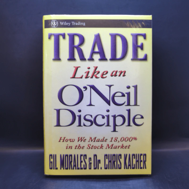 Trade Like an O'Neil Disciple - Gil Morales รูปที่ 1