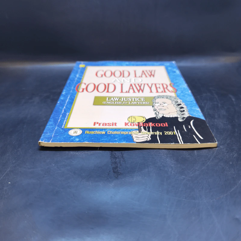Good Law and Good Lawyers - Prasit Kovilaikool รูปที่ 4