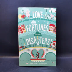 Love Fortunes and Other Disasters - Kimberly Karalius
