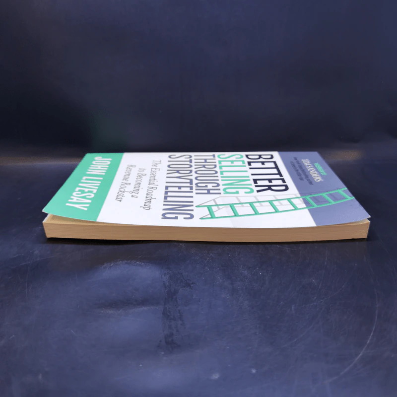 Better Selling Through Storytelling - John Livesay รูปที่ 5