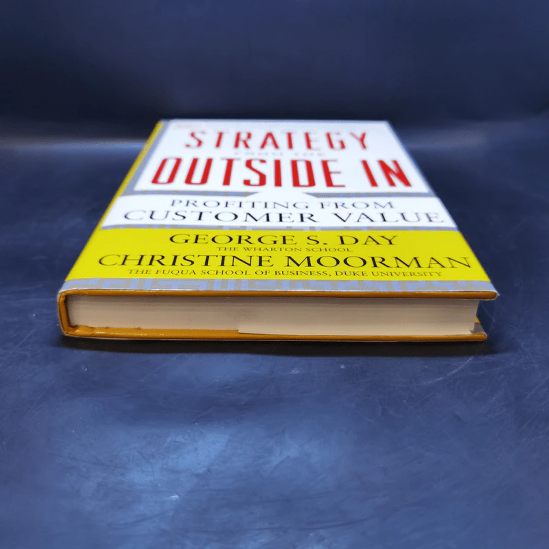 Strategy from the Outside in - George Day, Christine Moorman รูปที่ 4