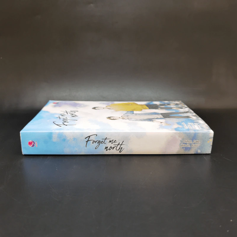 นิยายวาย Forget Me North - Chiffon_cake, ตัวแม่*, JittiRain รูปที่ 3