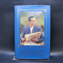 King Bhumibol Strength of the Land