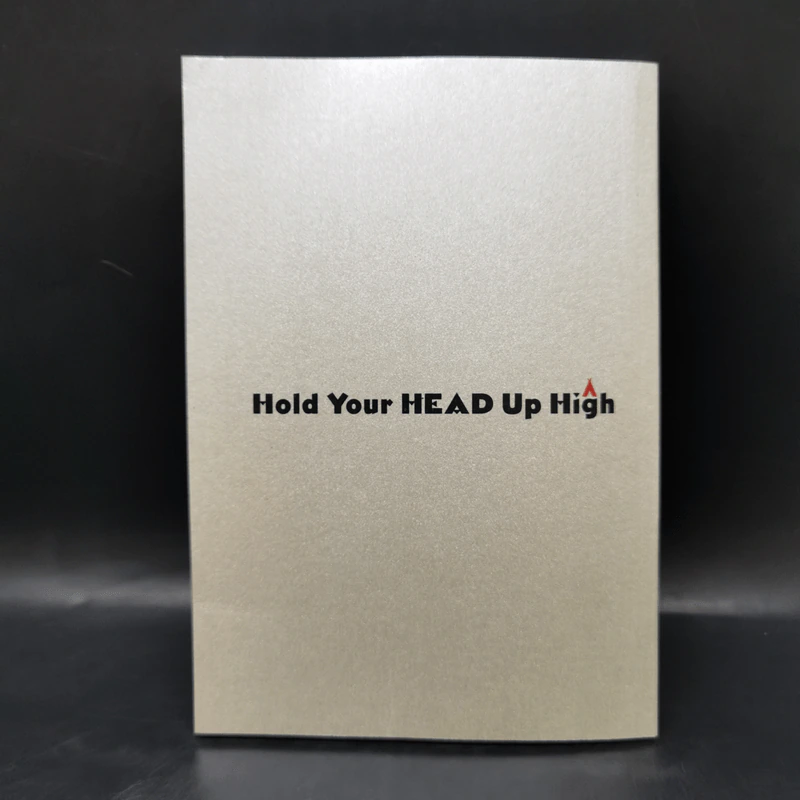 Hold Your Head Up High ก้าวข้ามความคิดเดิม - ดร.พอล ฮอค เขียน, นราธิป นัยนา รูปที่ 2