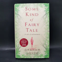 Some Kind of Fairy Tale - Graham Joyce