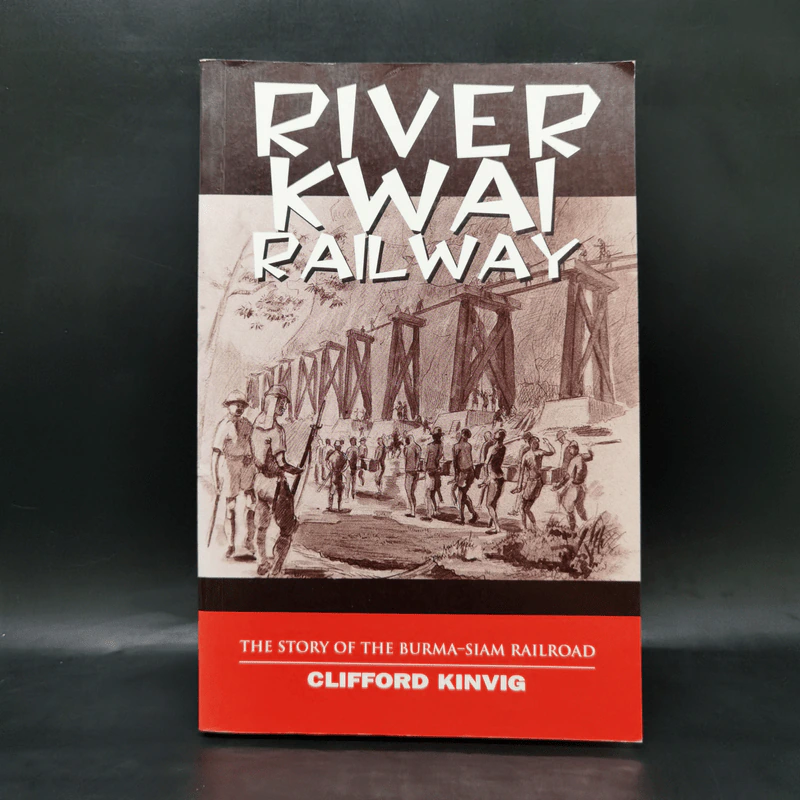 River Kwai Railway - Clifford Kinvig รูปที่ 1
