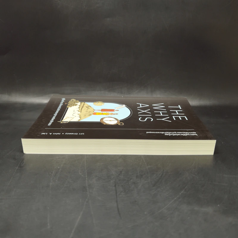 THE WHY AXIS คู่มือสำรวจโลกฉบับนักเศรษฐศาสตร์พฤติกรรม - Uri Gneezy, John A. List รูปที่ 5