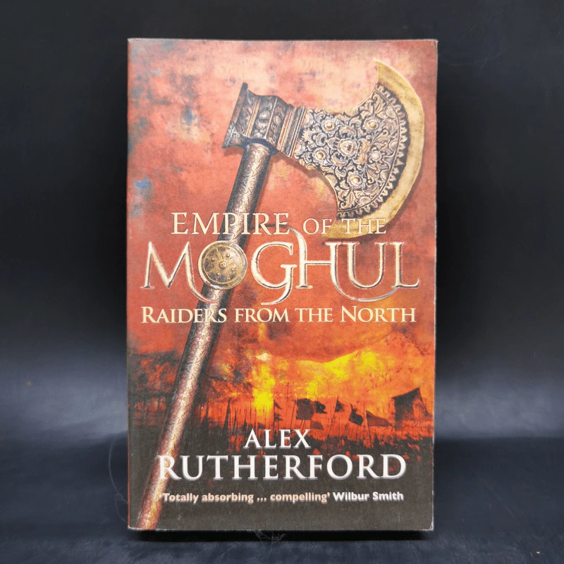 Empire of the Moghul: Raiders From the North - Alex Rutherford รูปที่ 1