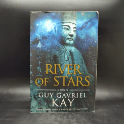 River of Stars - Guy Gavriel Kay