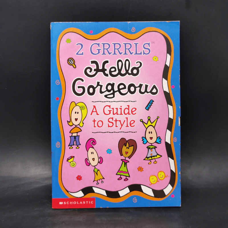 2 Grrrls Hello Gorgeous A Guide to Style รูปที่ 1