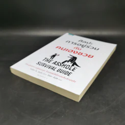 ศิลปะการอยู่ร่วมกับคนเฮงซวย The Asshole Survival Guide - โรเบิร์ต ไอ. ซัตตัน (Robert Sutton) รูปที่ 7