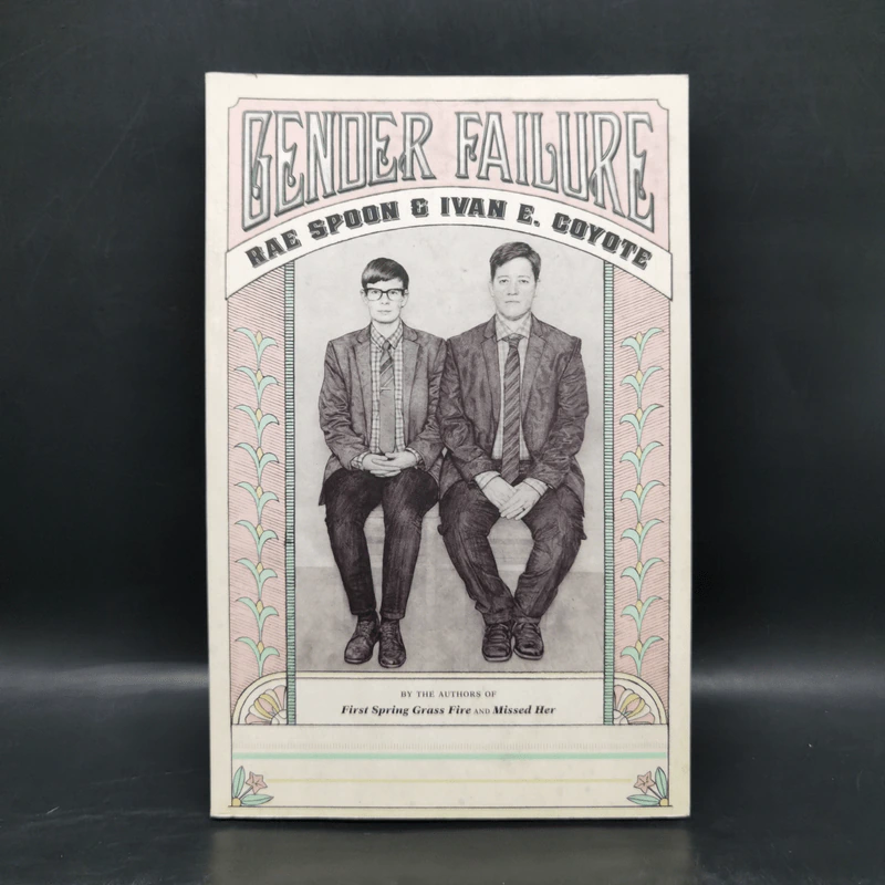 Gender Failure - Ivan Coyote, Rae Spoon รูปที่ 1