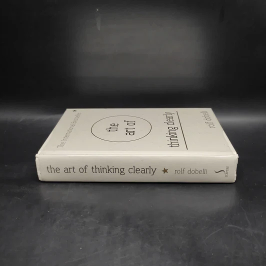 The Art of Thinking Clearly - Rolf Dobelli รูปที่ 3