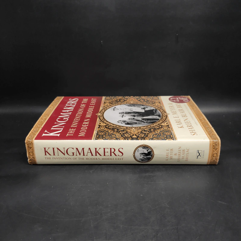 Kingmakers: The Invention of the Modern Middle East -  Shareen Blair Brysac, Karl E. Meyer รูปที่ 3