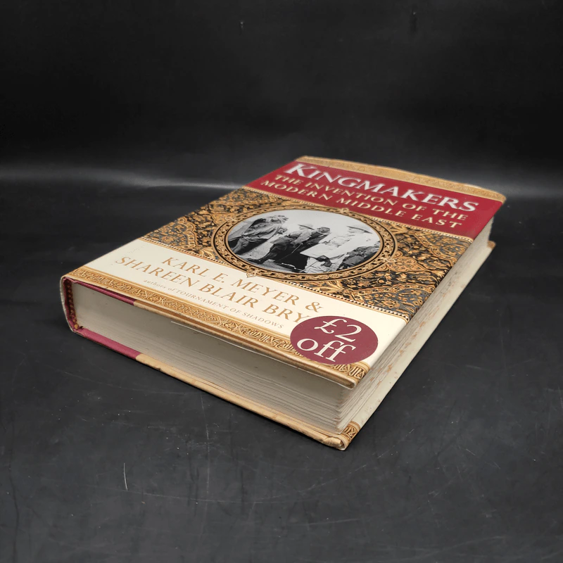 Kingmakers: The Invention of the Modern Middle East -  Shareen Blair Brysac, Karl E. Meyer รูปที่ 4