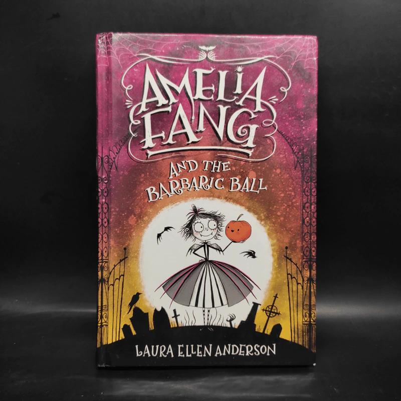 Amelia Fang and the Barbaric Ball - Laura Ellen Anderson รูปที่ 1