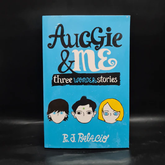 Auggie & Me: Three Wonder Stories - R.J. Palacio รูปที่ 1