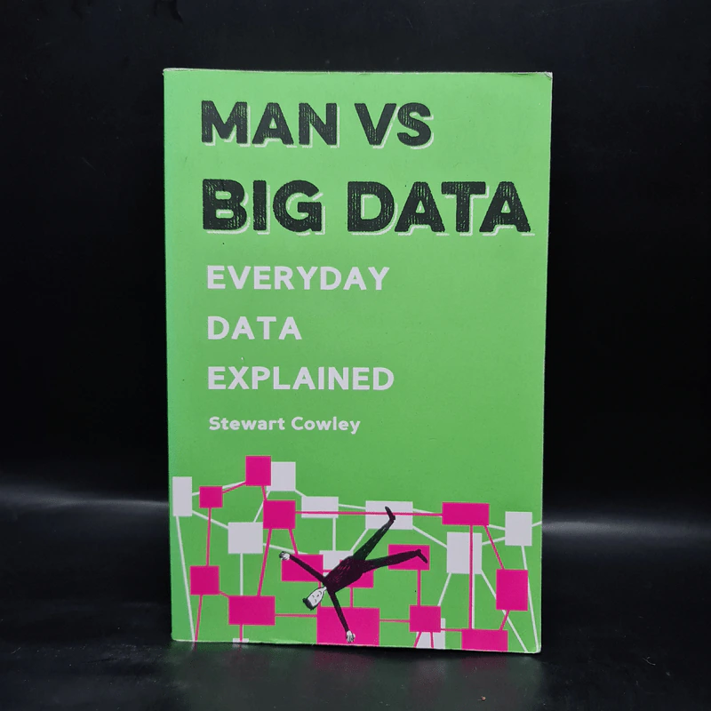 Man vs Big Data - Stewart Cowley รูปที่ 1