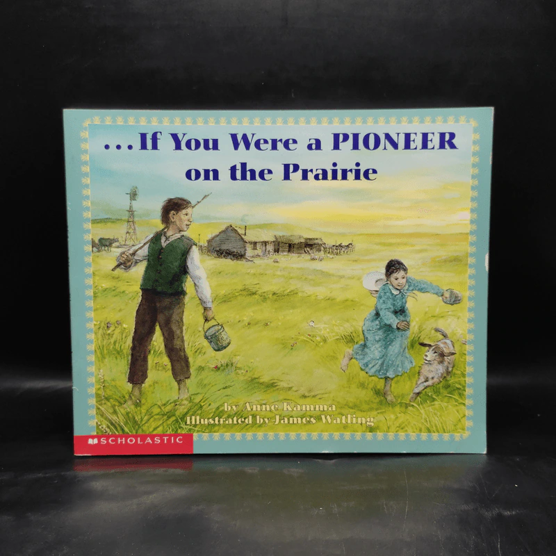 If You Were a Pioneer on the Prairie - Anne Kamma รูปที่ 1