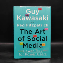 The Art of Social Media - Guy Kawasaki, Peg Fitzpatrick