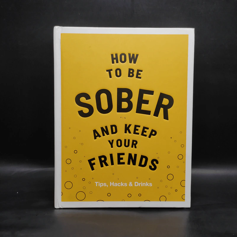 How to be Sober and Keep Your Friends รูปที่ 1