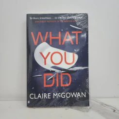 What You Did - Claire McGowan